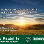 Clínica de Recuperação Saúde Caixa em Jaqueira – PE | Cobertura 100%