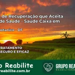Clínica de Recuperação Saúde Caixa em jardim-botanico – DF | Cobertura 100%