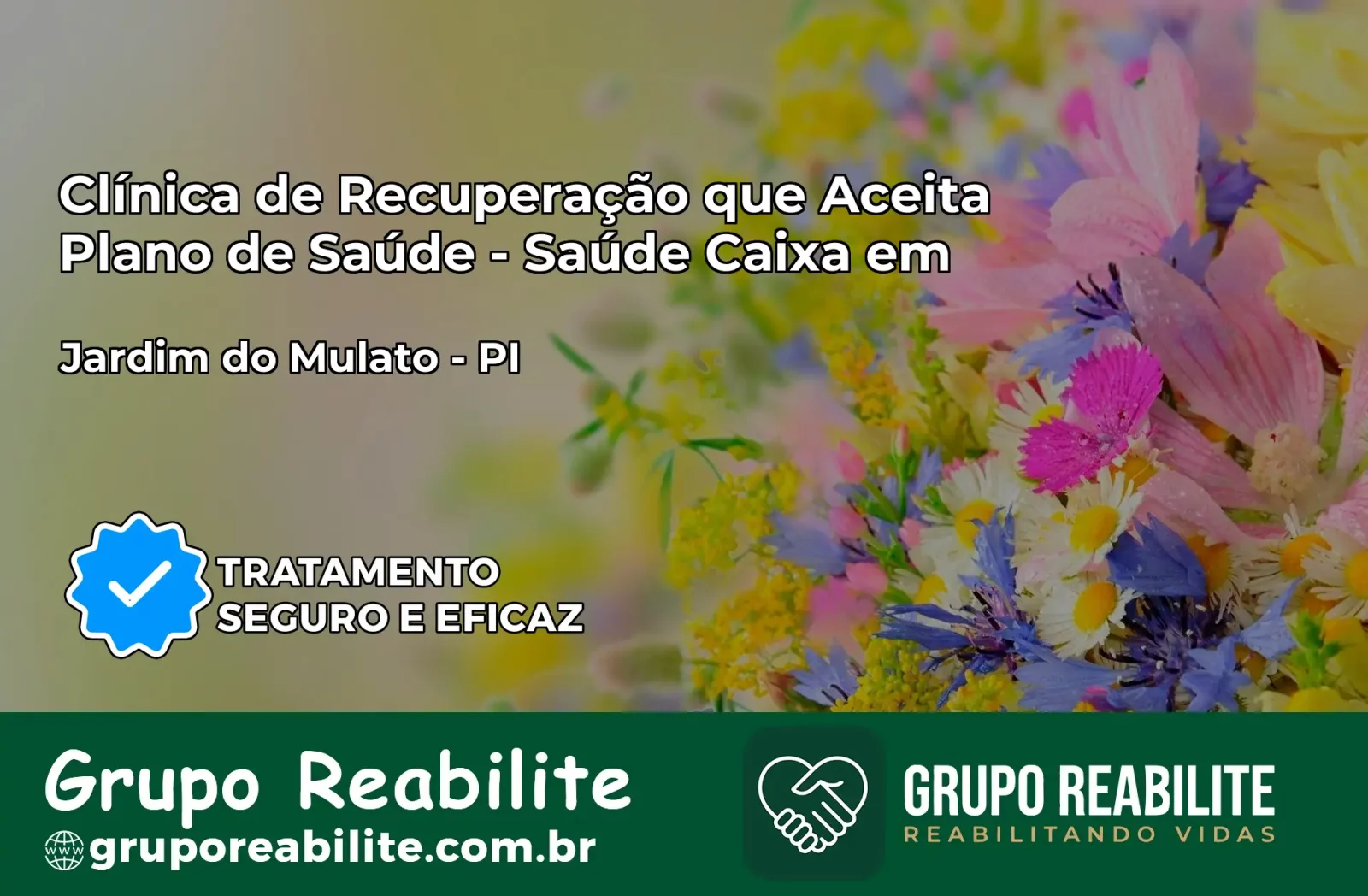 Clínica de Recuperação Saúde Caixa em Jardim do Mulato – PI | Cobertura 100%