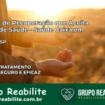 Clínica de Recuperação Saúde Caixa em Jarinu – SP | Cobertura 100%