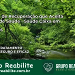 Clínica de Recuperação Saúde Caixa em Jateí – MS | Cobertura 100%