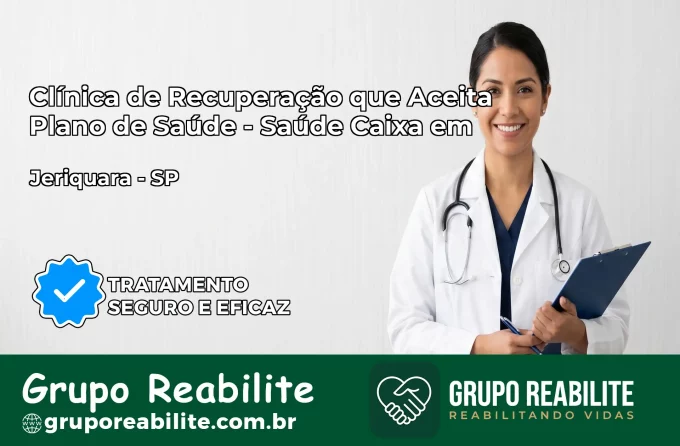 Clínica de Recuperação Saúde Caixa em Jeriquara – SP | Cobertura 100%