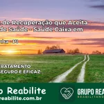 Clínica de Recuperação Saúde Caixa em Jerumenha – PI | Cobertura 100%