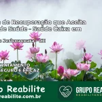 Clínica de Recuperação Saúde Caixa em Jijoca de Jericoacoara – CE | Cobertura 100%