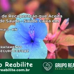 Clínica de Recuperação Saúde Caixa em João Câmara – RN | Cobertura 100%