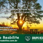 Clínica de Recuperação Saúde Caixa em Joaquim Nabuco – PE | Cobertura 100%