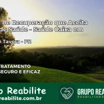Clínica de Recuperação Saúde Caixa em Joaquim Távora – PR | Cobertura 100%