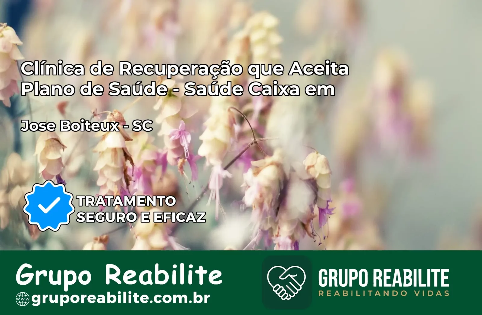 Clínica de Recuperação Saúde Caixa em José Boiteux – SC | Cobertura 100%