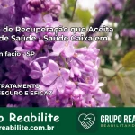 Clínica de Recuperação Saúde Caixa em José Bonifácio – SP | Cobertura 100%