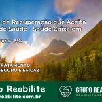 Clínica de Recuperação Saúde Caixa em Juiz de Fora – MG | Cobertura 100%