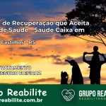 Clínica de Recuperação Saúde Caixa em Júlio de Castilhos – RS | Cobertura 100%