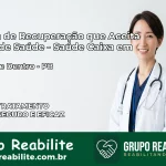 Clínica de Recuperação Saúde Caixa em Lagoa de Dentro – PB | Cobertura 100%