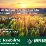 Clínica de Recuperação Saúde Caixa em Lagoa de São Francisco – PI | Cobertura 100%