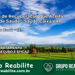 Clínica de Recuperação Saúde Caixa em Lagoa do Carro – PE | Cobertura 100%