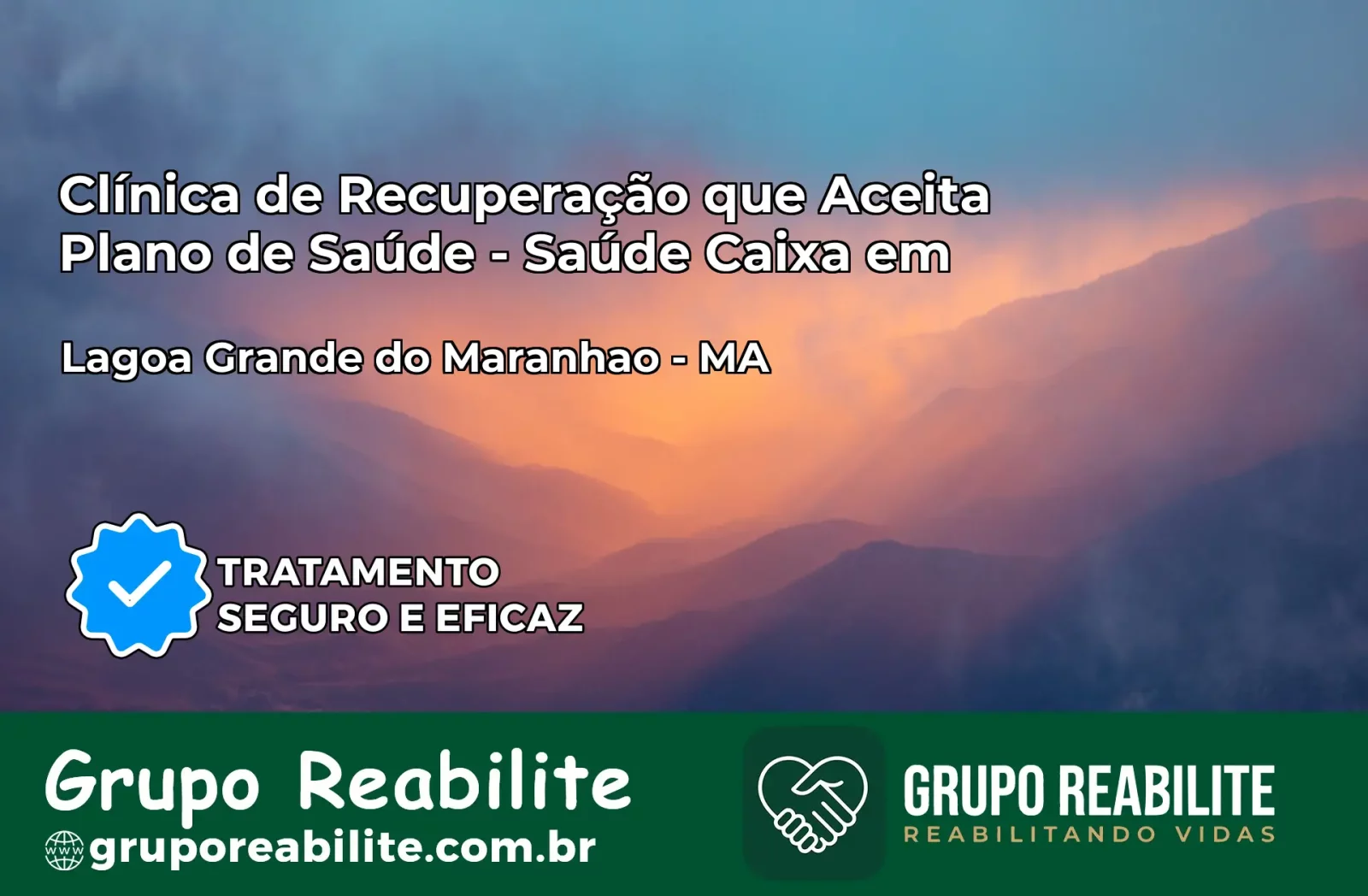 Clínica de Recuperação Saúde Caixa em Lagoa Grande do Maranhão – MA | Cobertura 100%