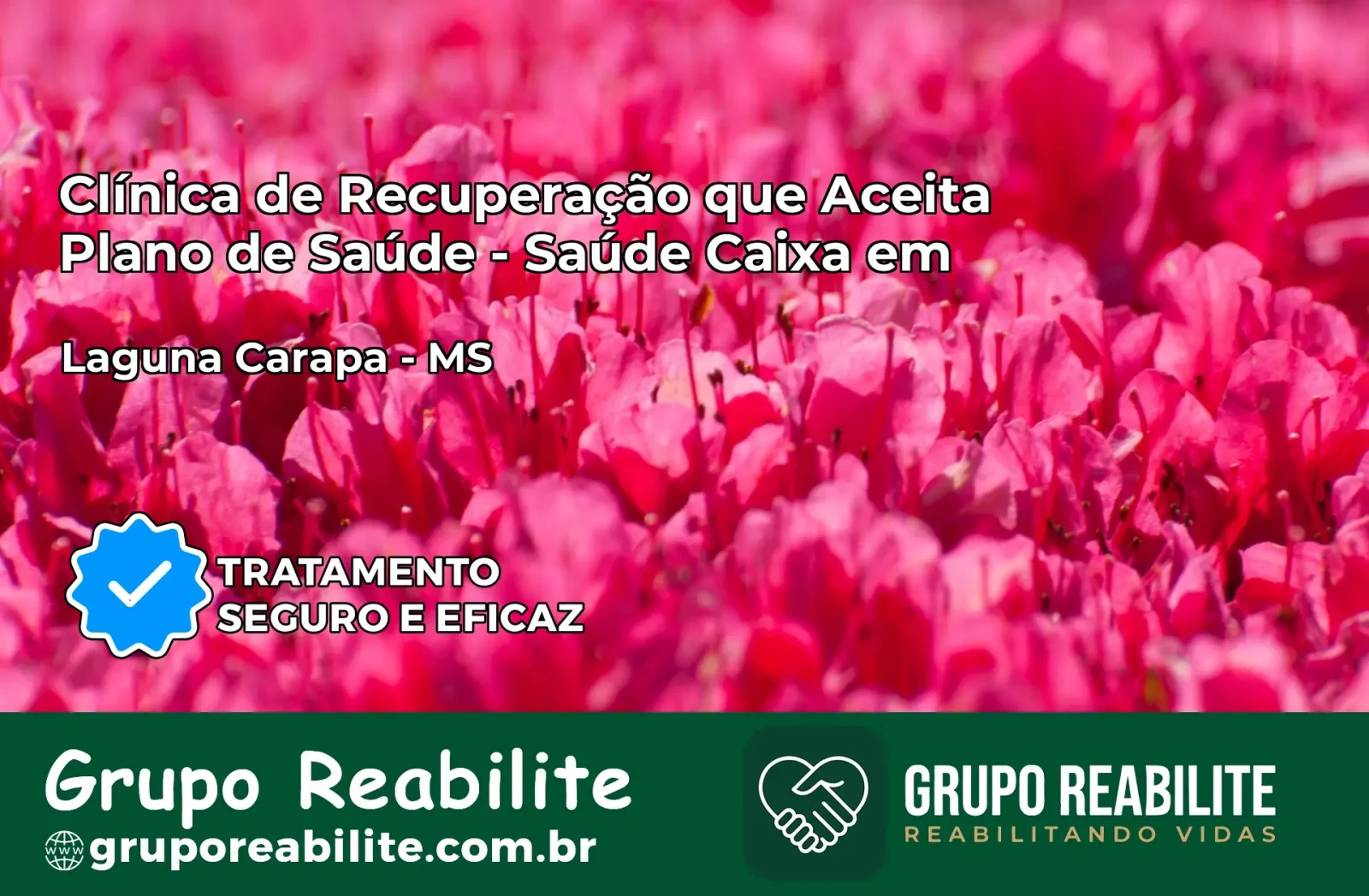 Clínica de Recuperação Saúde Caixa em Laguna Carapã – MS | Cobertura 100%