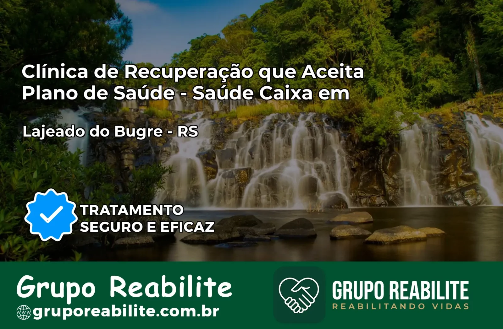 Clínica de Recuperação Saúde Caixa em Lajeado do Bugre – RS | Cobertura 100%