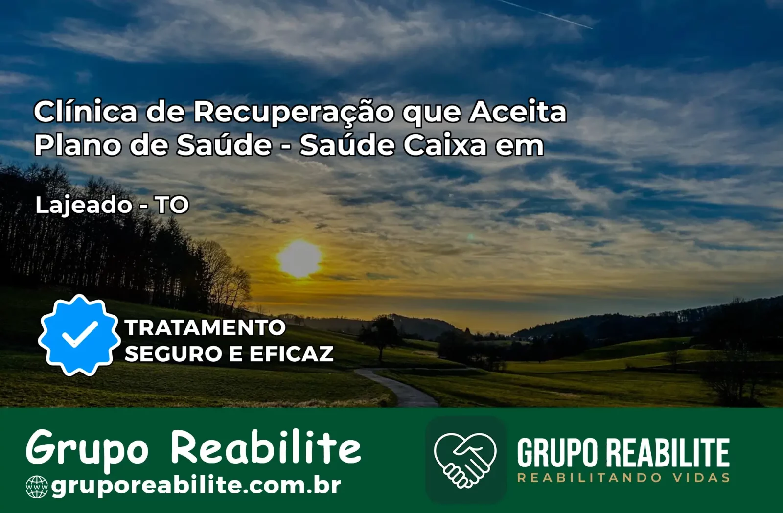 Clínica de Recuperação Saúde Caixa em Lajeado – TO | Cobertura 100%