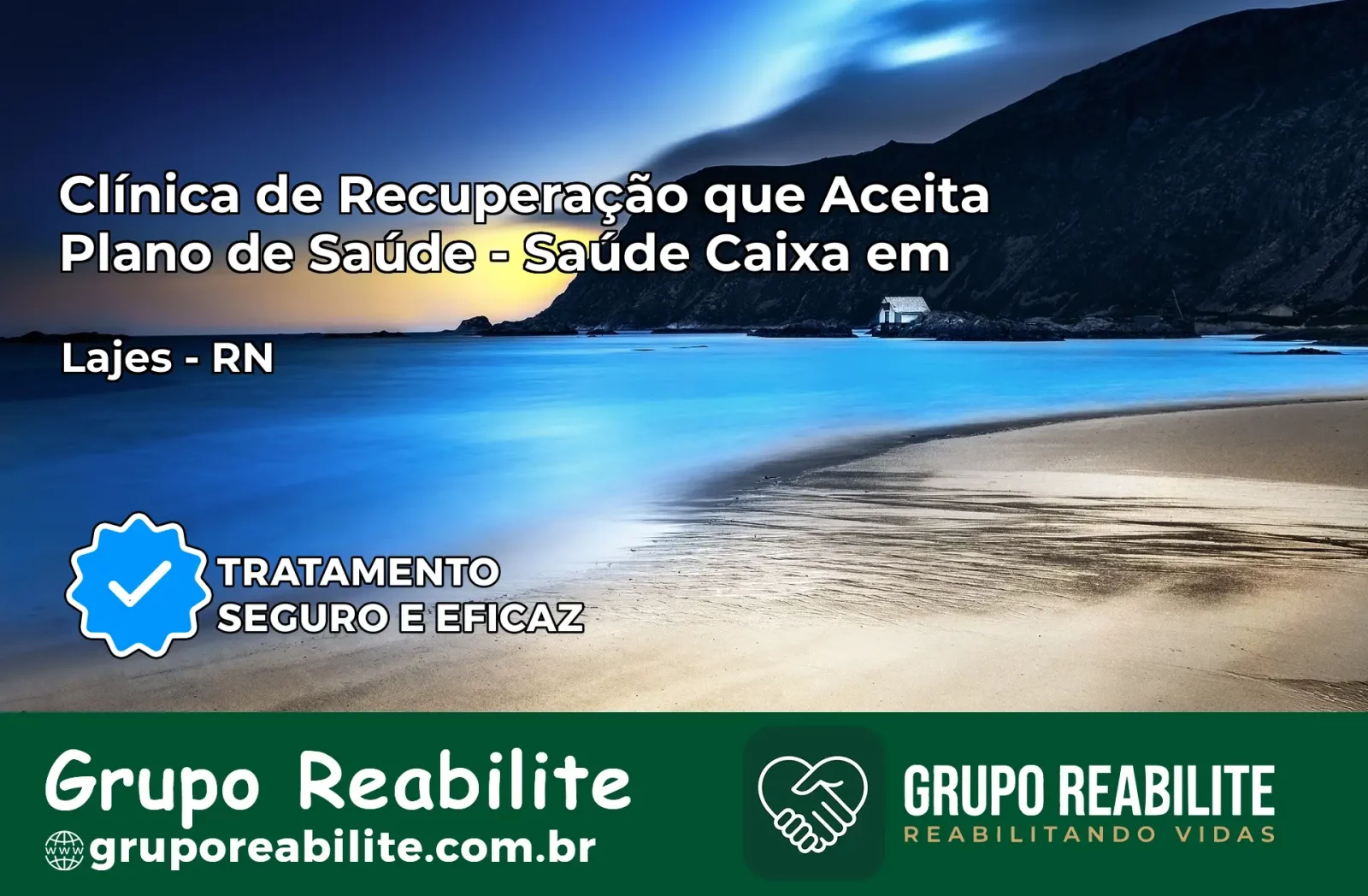 Clínica de Recuperação Saúde Caixa em Lajes – RN | Cobertura 100%