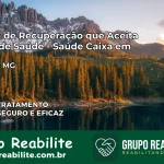 Clínica de Recuperação Saúde Caixa em Lamim – MG | Cobertura 100%
