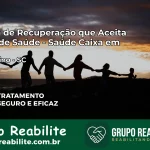 Clínica de Recuperação Saúde Caixa em Laurentino – SC | Cobertura 100%