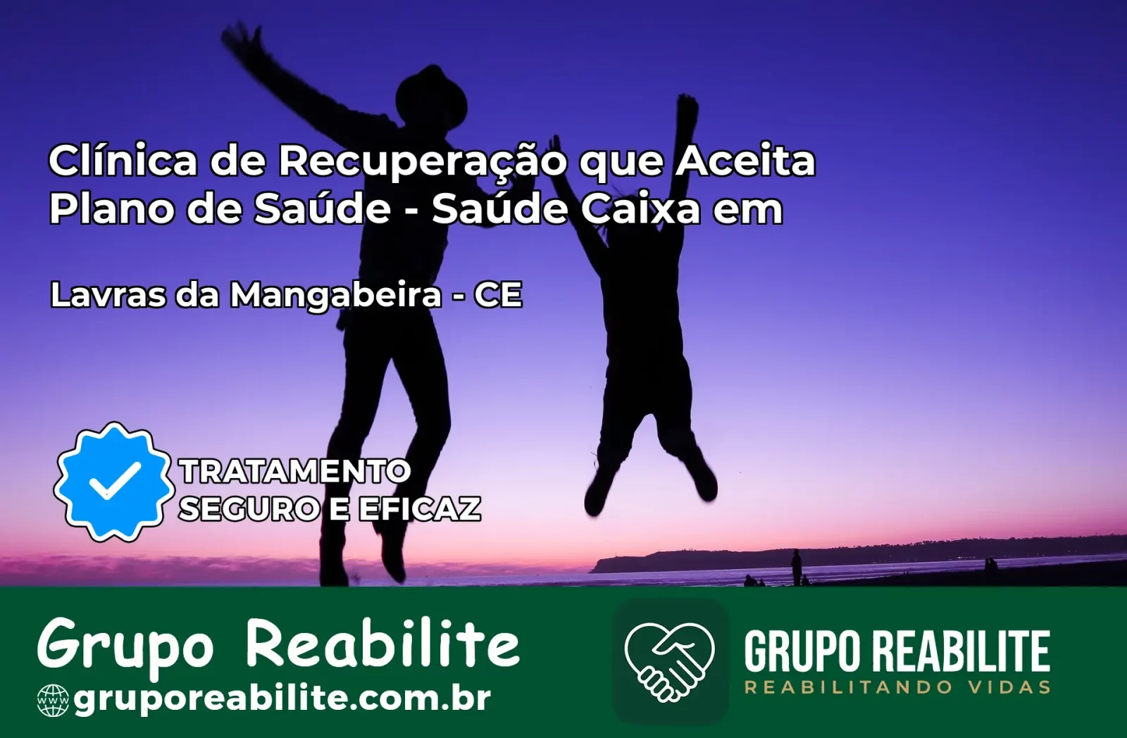 Clínica de Recuperação Saúde Caixa em Lavras da Mangabeira – CE | Cobertura 100%