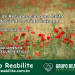 Clínica de Recuperação Saúde Caixa em Licínio de Almeida – BA | Cobertura 100%