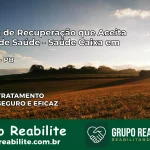 Clínica de Recuperação Saúde Caixa em Lucena – PB | Cobertura 100%