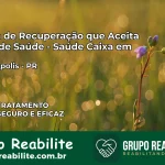 Clínica de Recuperação Saúde Caixa em Lupionópolis – PR | Cobertura 100%