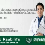 Clínica de Recuperação Saúde Caixa em Macatuba – SP | Cobertura 100%
