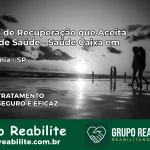Clínica de Recuperação Saúde Caixa em Macedônia – SP | Cobertura 100%