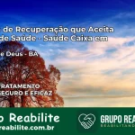 Clínica de Recuperação Saúde Caixa em Madre de Deus – BA | Cobertura 100%