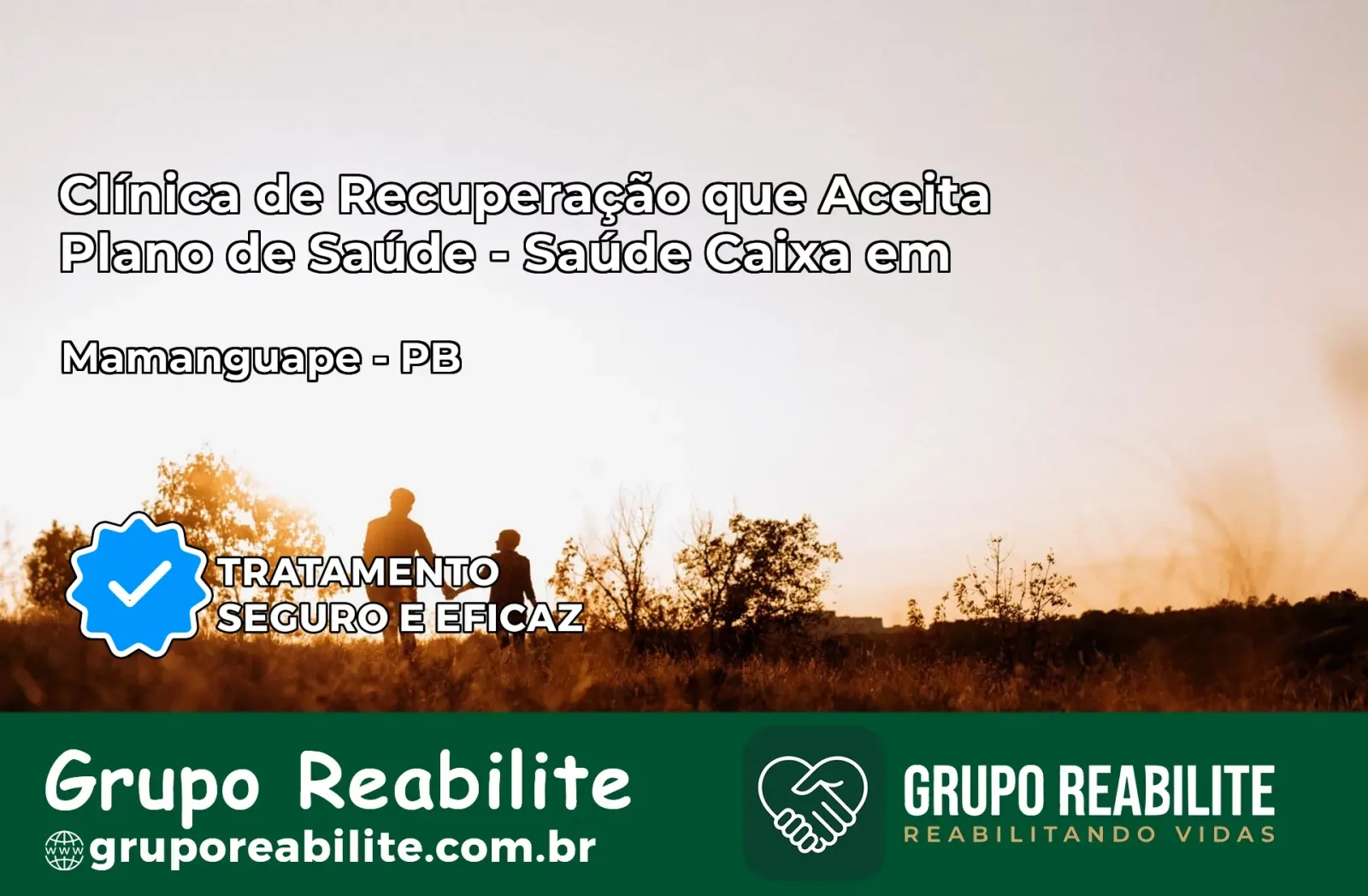 Clínica de Recuperação Saúde Caixa em Mamanguape – PB | Cobertura 100%