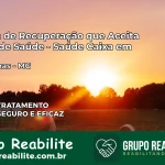 Clínica de Recuperação Saúde Caixa em Maravilhas – MG | Cobertura 100%
