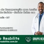 Clínica de Recuperação Saúde Caixa em Marcelândia – MT | Cobertura 100%