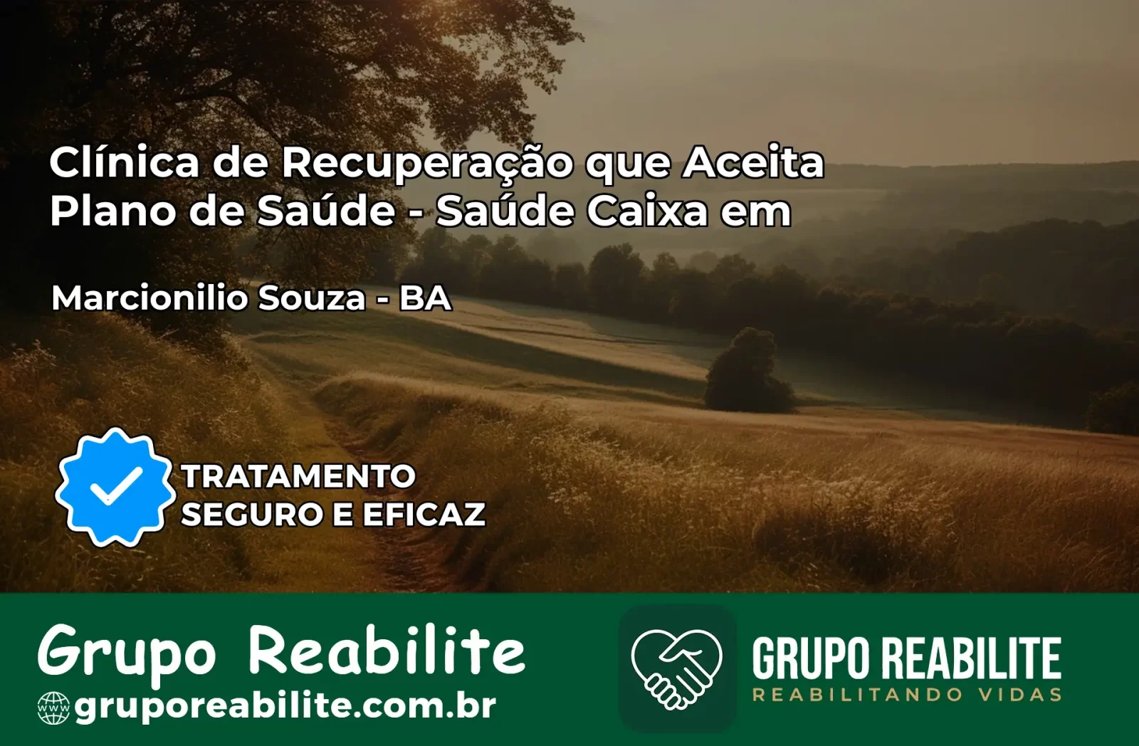 Clínica de Recuperação Saúde Caixa em Marcionílio Souza – BA | Cobertura 100%