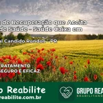 Clínica de Recuperação Saúde Caixa em Marechal Cândido Rondon – PR | Cobertura 100%