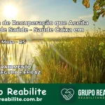 Clínica de Recuperação Saúde Caixa em Mariano Moro – RS | Cobertura 100%