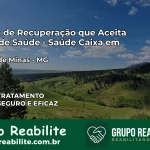 Clínica de Recuperação Saúde Caixa em Maripá de Minas – MG | Cobertura 100%