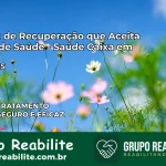 Clínica de Recuperação Saúde Caixa em Mata – RS | Cobertura 100%