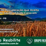 Clínica de Recuperação Saúde Caixa em Matinhas – PB | Cobertura 100%