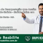 Clínica de Recuperação Saúde Caixa em Matões do Norte – MA | Cobertura 100%