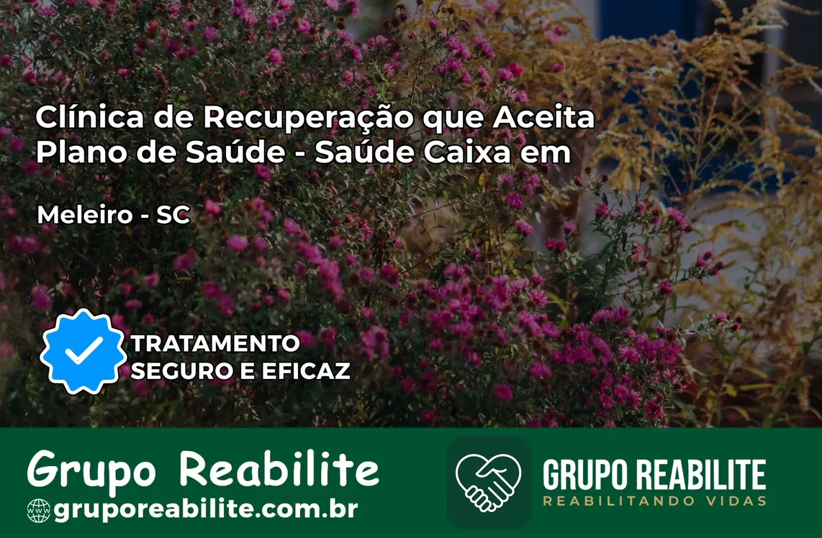 Clínica de Recuperação Saúde Caixa em Meleiro – SC | Cobertura 100%
