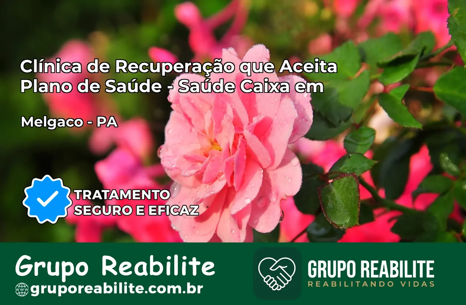 Clínica de Recuperação Saúde Caixa em Melgaço – PA | Cobertura 100%