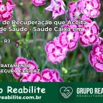 Clínica de Recuperação Saúde Caixa em Mendes – RJ | Cobertura 100%