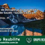 Clínica de Recuperação Saúde Caixa em Miguel Alves – PI | Cobertura 100%