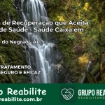 Clínica de Recuperação Saúde Caixa em Minador do Negrão – AL | Cobertura 100%