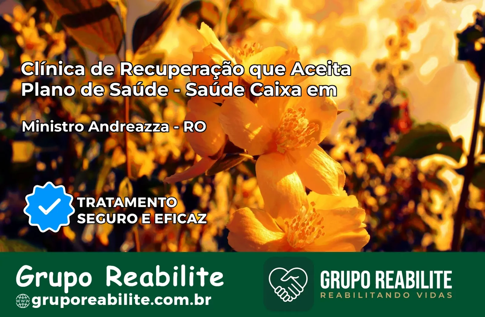 Clínica de Recuperação Saúde Caixa em Ministro Andreazza – RO | Cobertura 100%