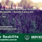 Clínica de Recuperação Saúde Caixa em Mirabela – MG | Cobertura 100%