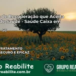 Clínica de Recuperação Saúde Caixa em Modelo – SC | Cobertura 100%